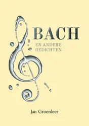 Omslag van BACH en andere gedichten