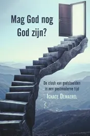 Omslag van Mag God nog God zijn?