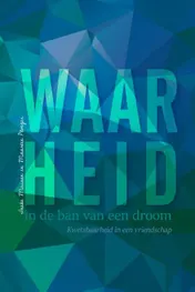 Omslag van Waarheid in de ban van een droom