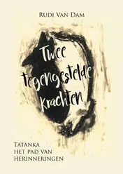 Omslag van Twee tegengestelde krachten