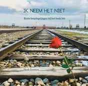Omslag van Ik neem het niet! Bespiegelingen rond het boek Job