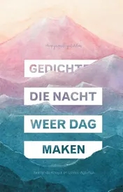 Omslag van Gedichten die nacht weer dag maken