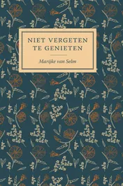 Omslag van Niet vergeten te genieten