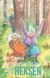 Omslag van De twee vergeetachtige heksen