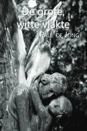 Omslag van De grote, witte vlakte