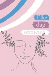 Omslag van Elke dag opnieuw