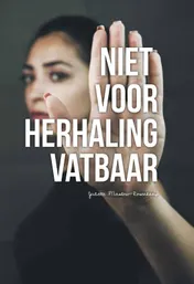 Omslag van Niet voor herhaling vatbaar