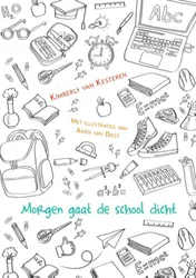 Omslag van Morgen gaat de school dicht