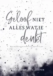 Omslag van Geloof niet alles wat je denkt