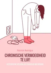 Omslag van Chronische Vermoeidheid te lijf!