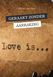 Omslag van Geraakt zonder aanraking