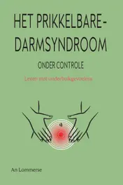 Omslag van Het prikkelbaredarmsyndroom onder controle