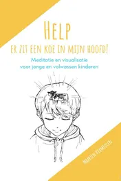 Omslag van Help, er zit een koe in mijn hoofd!