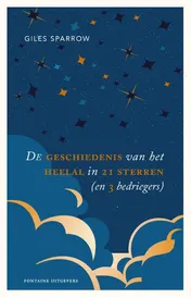 Omslag van De geschiedenis van het heelal in 21 sterren (en 3 bedriegers)