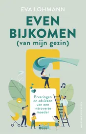 Omslag van Even bijkomen (van mijn gezin)