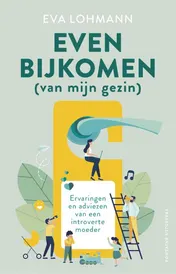 Omslag van Even bijkomen (van mijn gezin)