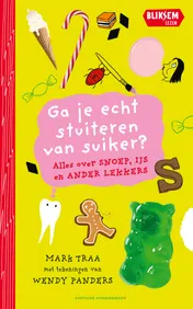 Omslag van Ga je echt stuiteren van suiker?