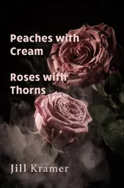 Omslag van Peaches with Cream - Roses with Thorns