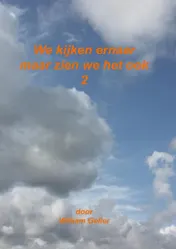 Omslag van We kijkenb ernaar maar zien we het ook 2