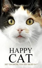 Omslag van Happy Cat - Het dagboek van een blije kat