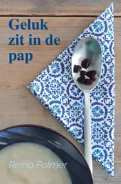 Omslag van Geluk zit in de pap