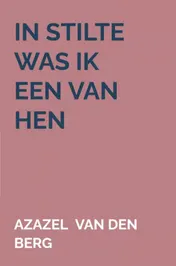 Omslag van In stilte was ik een van hen