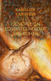 Omslag van De vergeten ecosysteemdienst van bomen