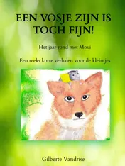 Omslag van Een vosje zijn is toch fijn!
