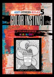 Omslag van Volwassenen kleurboek Color Instinct 5 : Anti Stress Relax voeding