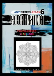 Omslag van Volwassenen kleurboek Color Instinct 6 : Anti Stress Relax Fantasie