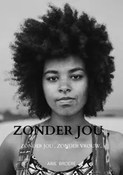 Omslag van Zonder jou , Zonder een vrouw..
