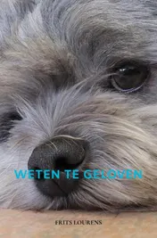 Omslag van Weten te geloven