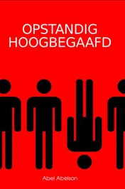 Omslag van Opstandig hoogbegaafd