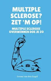Omslag van Multiple sclerose? Zet 'm op!