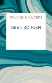 Omslag van Geen zorgen