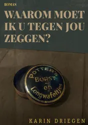 Omslag van Waarom moet ik u tegen jou zeggen?
