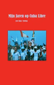 Omslag van Mijn Jaren op Cuba Libre