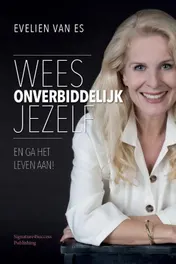 Omslag van Wees onverbiddelijk jezelf