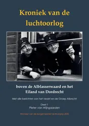 Omslag van Kroniek van de luchtoorlog boven de Alblasserwaard en het Eiland van Dordrecht