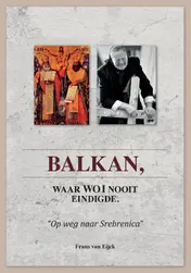 Omslag van Balkan, waar WW I nooit eindigde