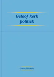 Omslag van Geloof Kerk Politiek