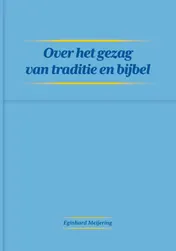 Omslag van Over het gezag van traditie en bijbel
