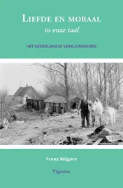 Omslag van Liefde en moraal in onze taal