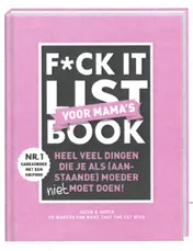 Omslag van F*ck it list Voor mama's