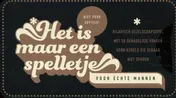Omslag van Het is maar een spelletje - Voor echte mannen