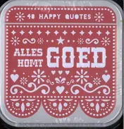 Omslag van Happy quotes - Alles komt goed