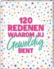 Omslag van 120 redenen waarom jij geweldig bent