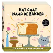Omslag van Een wrijf- en ruikavontuur - Kat gaat naar de bakker