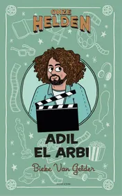 Omslag van Onze helden: Adil El Arbi