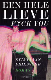 Omslag van Een hele lieve fuck you